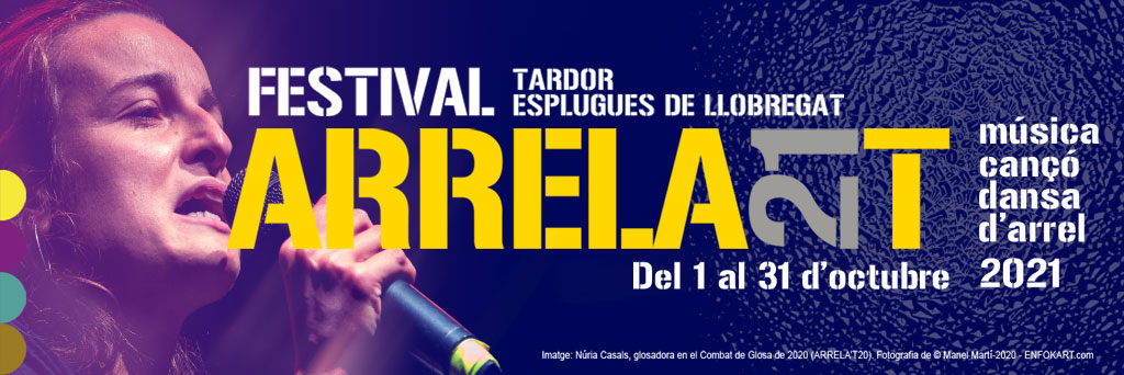 FESTIVAL ARRELA’T 2021>>>